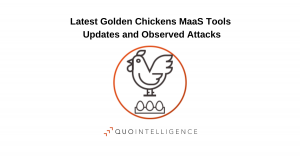 Latest Golden Chickens MaaS Tools Updates and Observed Attacks