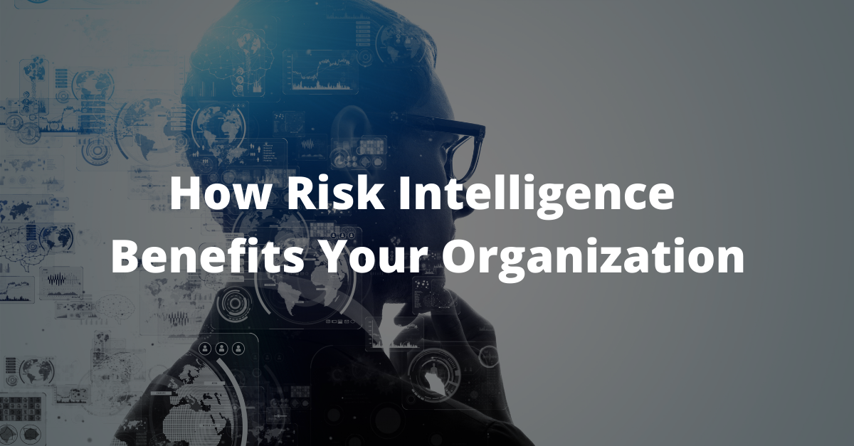 How Risk Intelligence Benefits Your Organization - QuoIntelligence