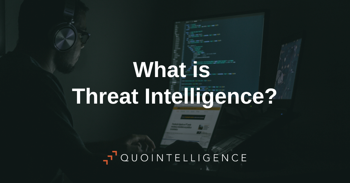 What is Finished Threat Intelligence? QuoIntelligence